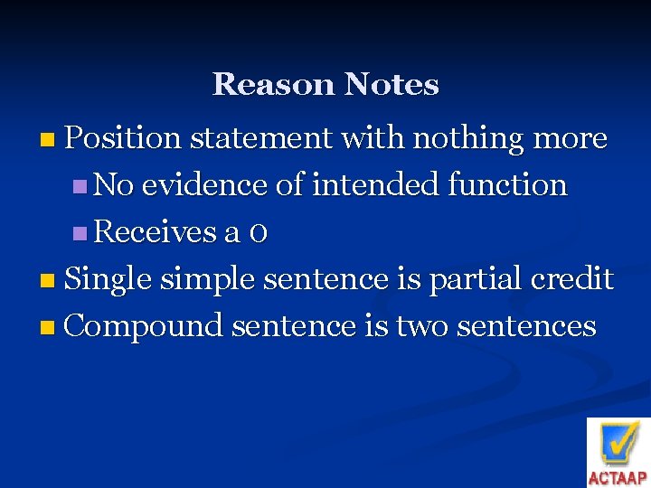Reason Notes n Position statement with nothing more n No evidence of intended function