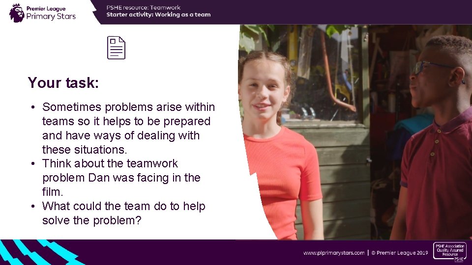 Your task: • Sometimes problems arise within teams so it helps to be prepared Your task: • Sometimes problems arise within teams so it helps to be prepared