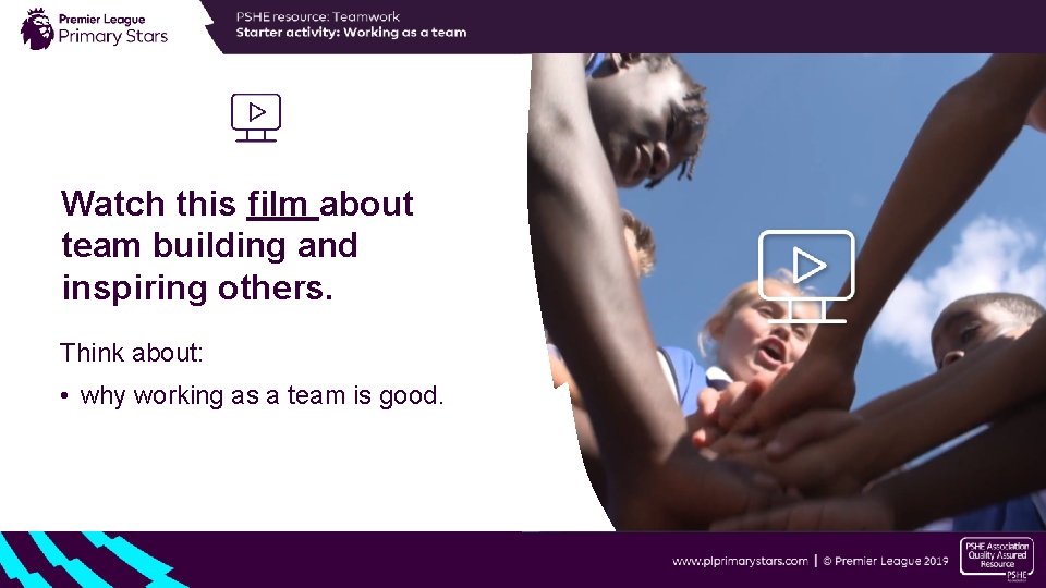 Watch this film about team building and inspiring others. Think about: • why working Watch this film about team building and inspiring others. Think about: • why working