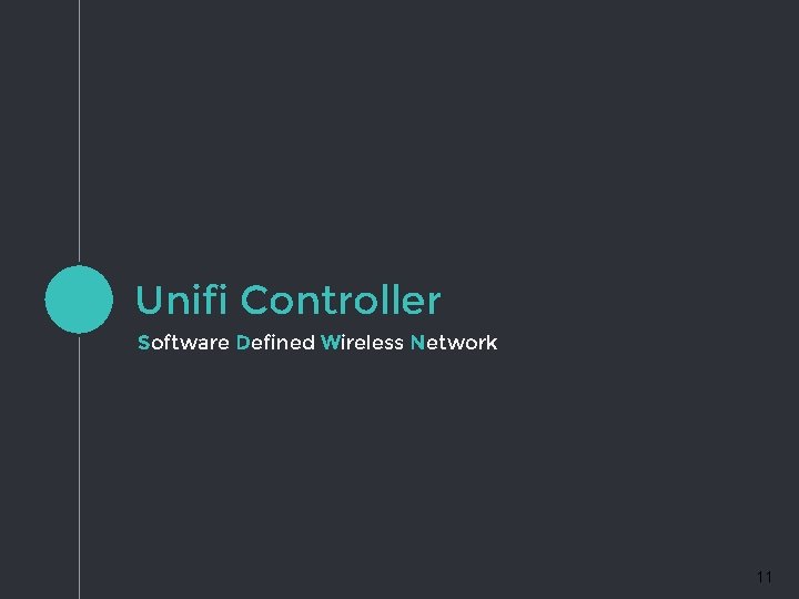 Unifi Controller Software Defined Wireless Network 11 Unifi Controller Software Defined Wireless Network 11