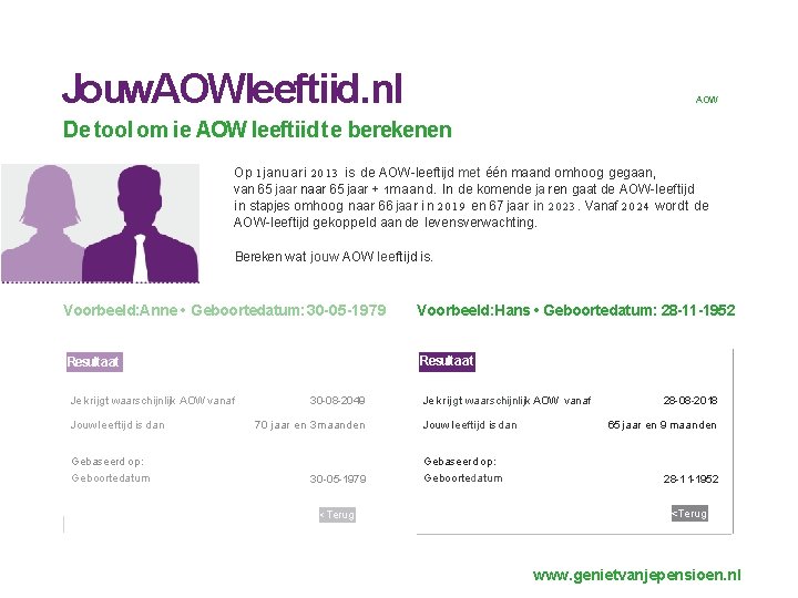 Jouw. AOWleeftiid. nl AOW De tool om ie AOW leeftiid te berekenen Op 1