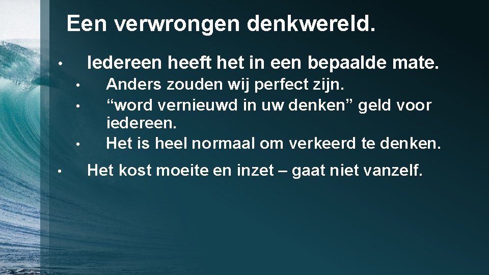 Een verwrongen denkwereld. Iedereen heeft het in een bepaalde mate. • • • Anders