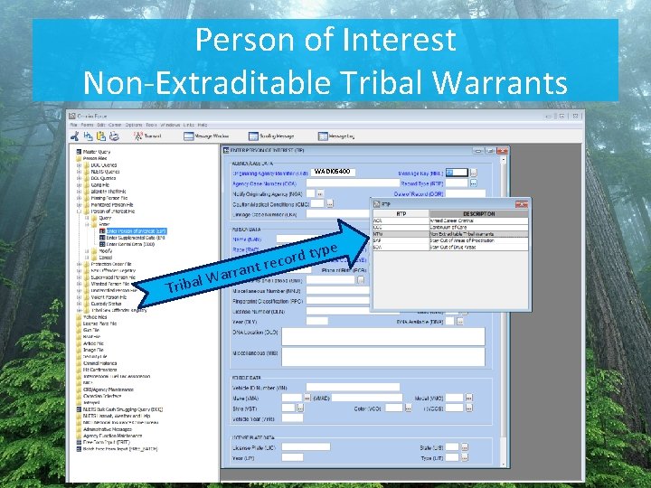 Person of Interest Non-Extraditable Tribal Warrants WADI 05400 arra W l a Trib pe