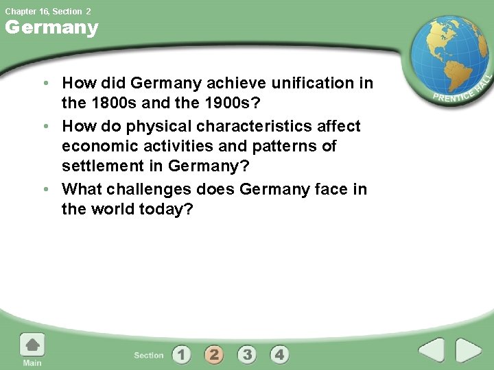 Chapter 16, Section 2 Germany • How did Germany achieve unification in the 1800 Chapter 16, Section 2 Germany • How did Germany achieve unification in the 1800