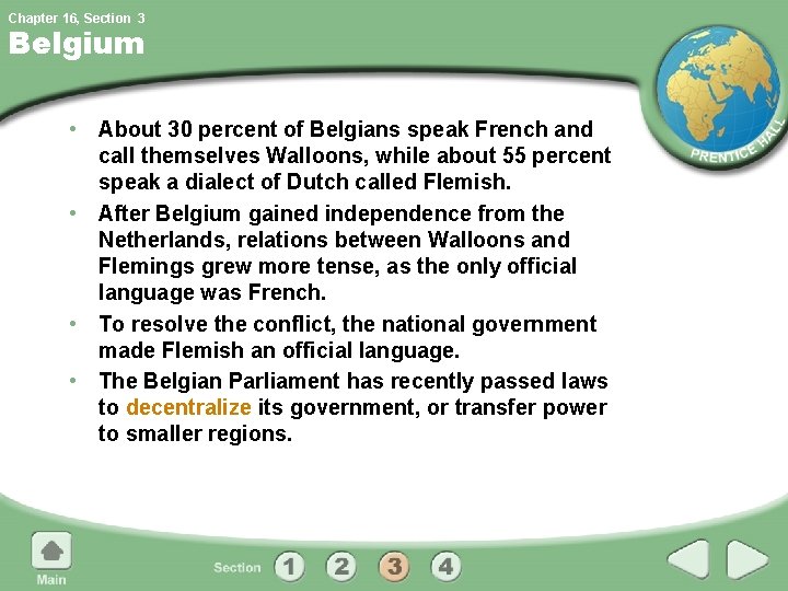 Chapter 16, Section 3 Belgium • About 30 percent of Belgians speak French and Chapter 16, Section 3 Belgium • About 30 percent of Belgians speak French and