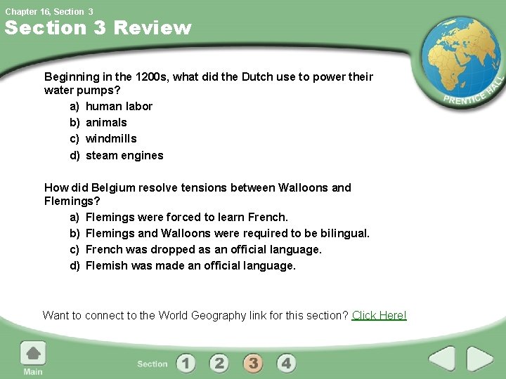Chapter 16, Section 3 Review Beginning in the 1200 s, what did the Dutch Chapter 16, Section 3 Review Beginning in the 1200 s, what did the Dutch