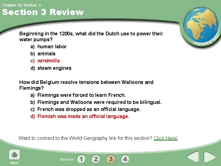 Chapter 16, Section 3 Review Beginning in the 1200 s, what did the Dutch Chapter 16, Section 3 Review Beginning in the 1200 s, what did the Dutch