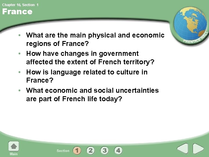 Chapter 16, Section 1 France • What are the main physical and economic regions Chapter 16, Section 1 France • What are the main physical and economic regions