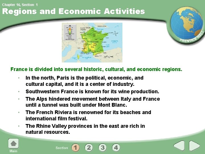 Chapter 16, Section 1 Regions and Economic Activities France is divided into several historic, Chapter 16, Section 1 Regions and Economic Activities France is divided into several historic,