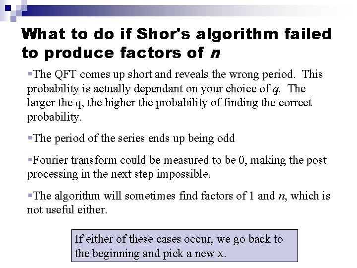 What to do if Shor's algorithm failed to produce factors of n §The QFT