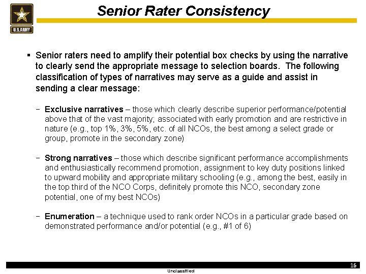 Senior Rater Consistency § Senior raters need to amplify their potential box checks by