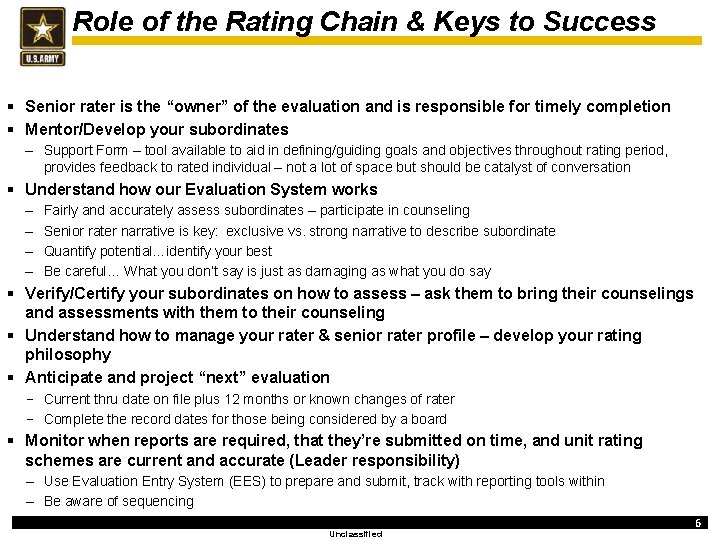 Role of the Rating Chain & Keys to Success § Senior rater is the