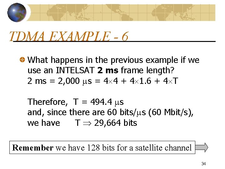 TDMA EXAMPLE - 6 What happens in the previous example if we use an
