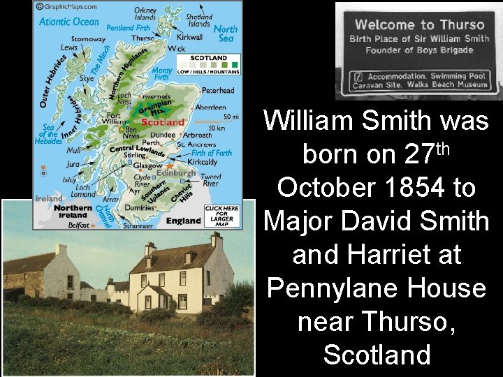 William Smith was born on 27 th October 1854 to Major David Smith and