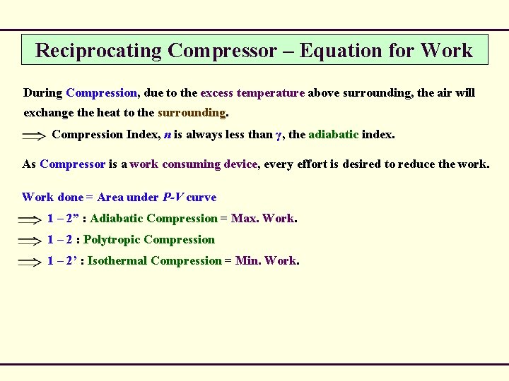 Reciprocating Compressor – Equation for Work During Compression, due to the excess temperature above