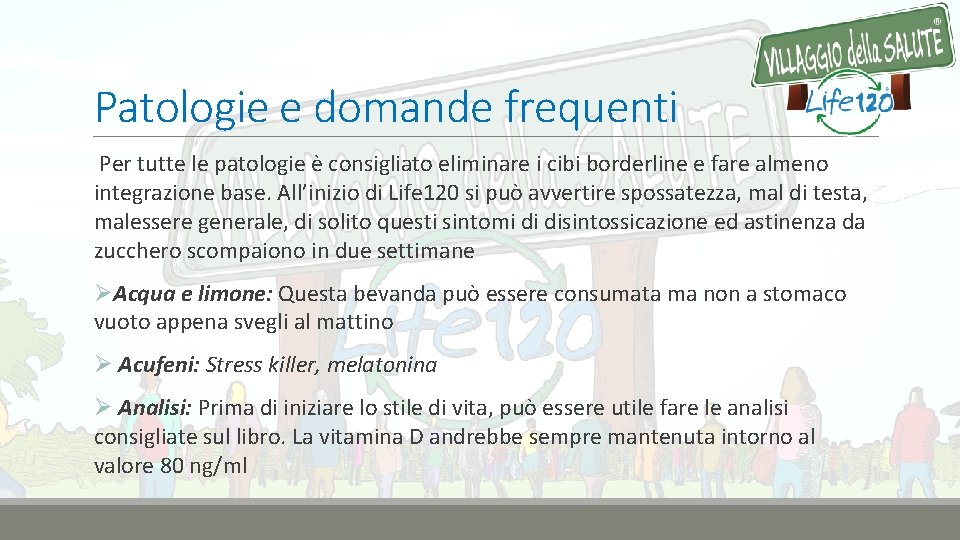 Patologie e domande frequenti Per tutte le patologie è consigliato eliminare i cibi borderline