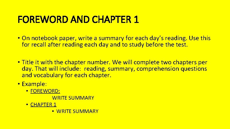 FOREWORD AND CHAPTER 1 • On notebook paper, write a summary for each day’s