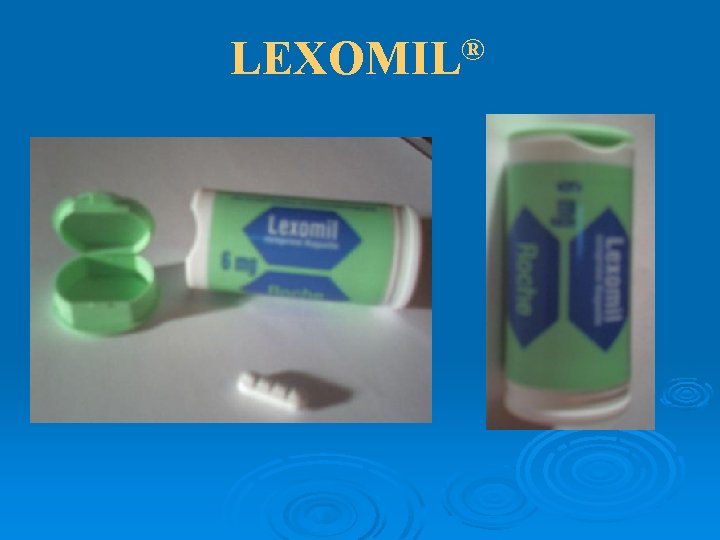 ® LEXOMIL 