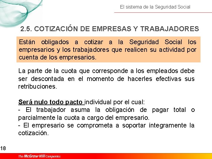 18 El sistema de la Seguridad Social 2. 5. COTIZACIÓN DE EMPRESAS Y TRABAJADORES