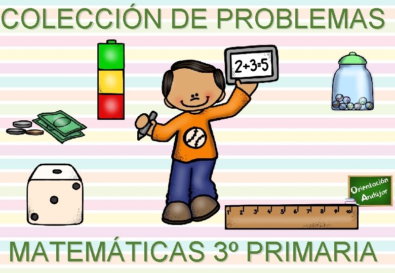 COLECCIÓN DE PROBLEMAS MATEMÁTICAS 3º PRIMARIA 