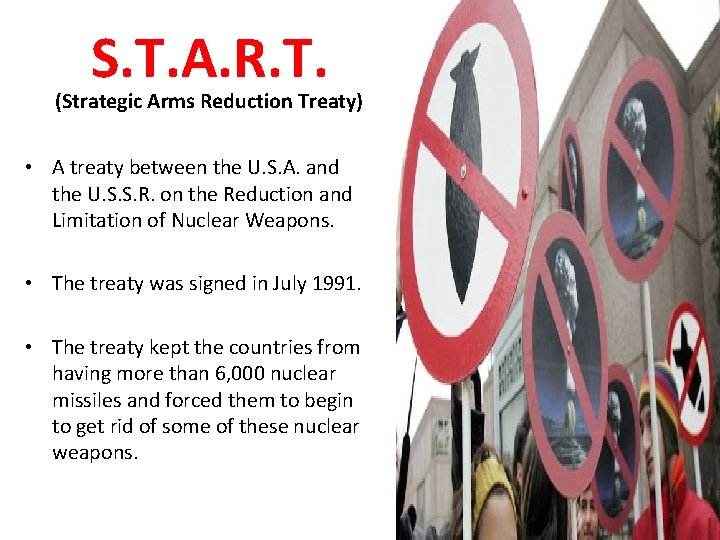 S. T. A. R. T. (Strategic Arms Reduction Treaty) • A treaty between the S. T. A. R. T. (Strategic Arms Reduction Treaty) • A treaty between the