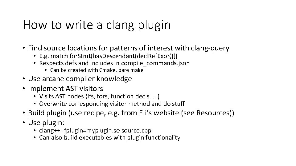 How to write a clang plugin • Find source locations for patterns of interest