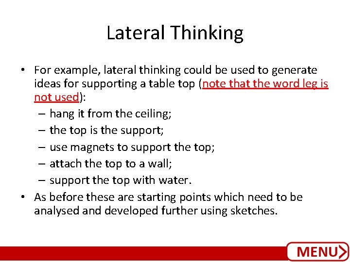 Lateral Thinking • For example, lateral thinking could be used to generate ideas for Lateral Thinking • For example, lateral thinking could be used to generate ideas for