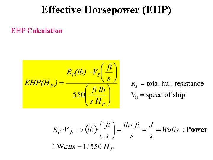 Effective Horsepower (EHP) EHP Calculation 