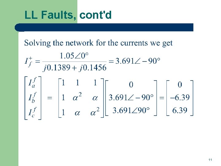 LL Faults, cont'd 11 