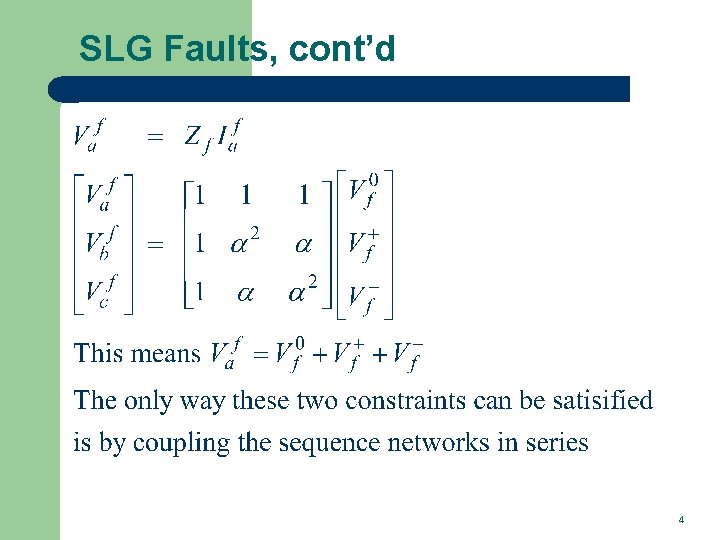 SLG Faults, cont’d 4 