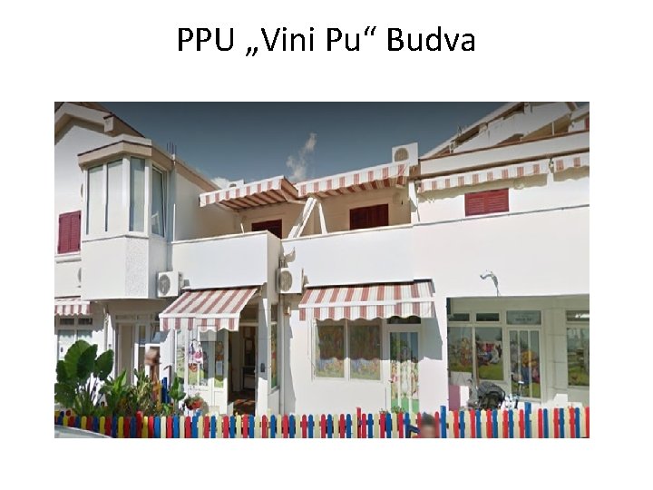 PPU „Vini Pu“ Budva 