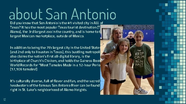 about San Antonio Did you know that San Antonio is the #1 visited city