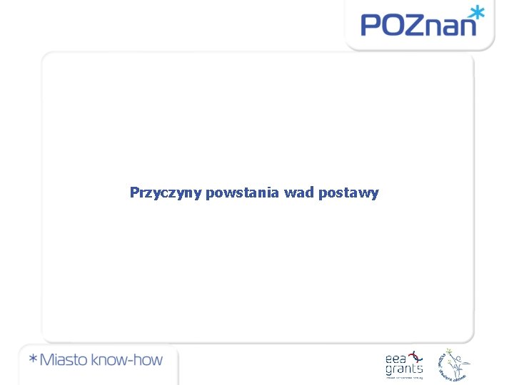 Przyczyny powstania wad postawy 