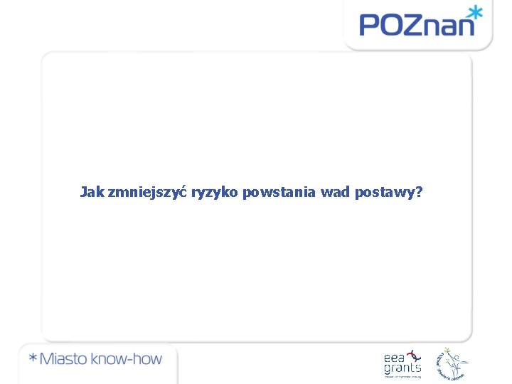 Jak zmniejszyć ryzyko powstania wad postawy? 