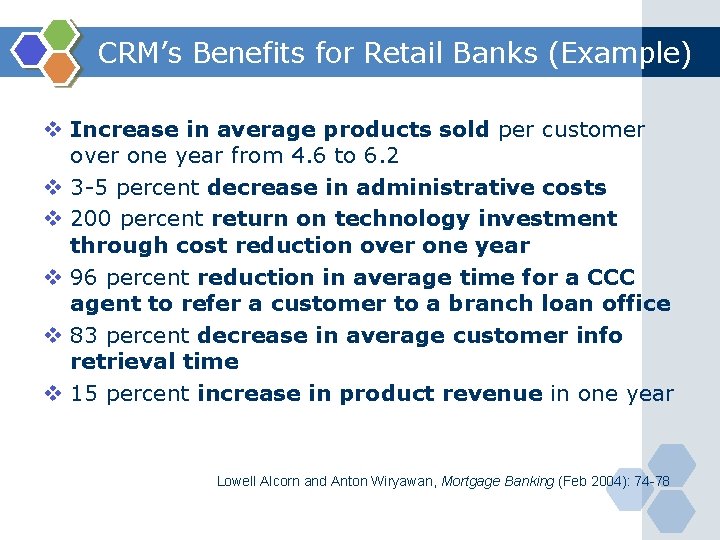 CRM’s Benefits for Retail Banks (Example) v Increase in average products sold per customer