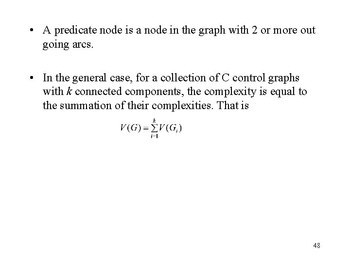  • A predicate node is a node in the graph with 2 or