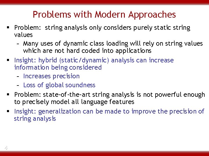 Problems with Modern Approaches § Problem: string analysis only considers purely static string values