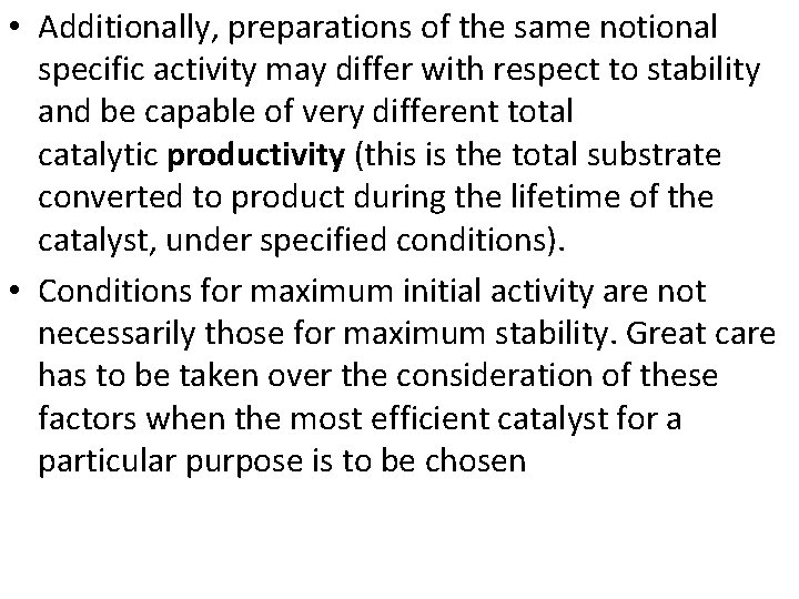  • Additionally, preparations of the same notional specific activity may differ with respect