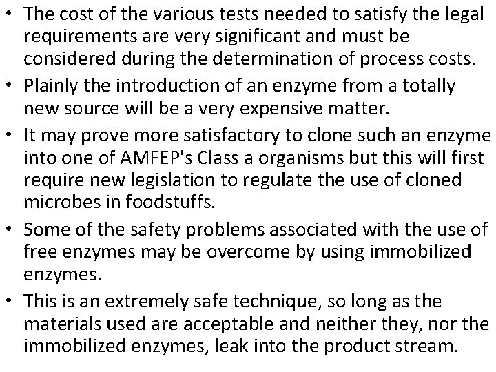  • The cost of the various tests needed to satisfy the legal requirements