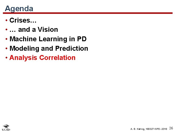 Agenda • Crises… • … and a Vision • Machine Learning in PD •