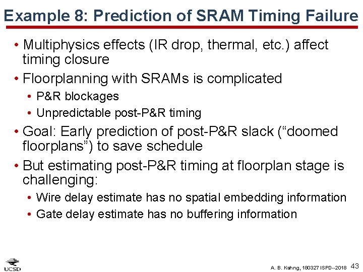 Example 8: Prediction of SRAM Timing Failure • Multiphysics effects (IR drop, thermal, etc.