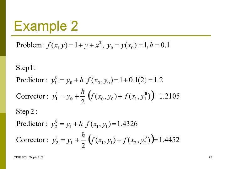 Example 2 CISE 301_Topic 8 L 3 23 