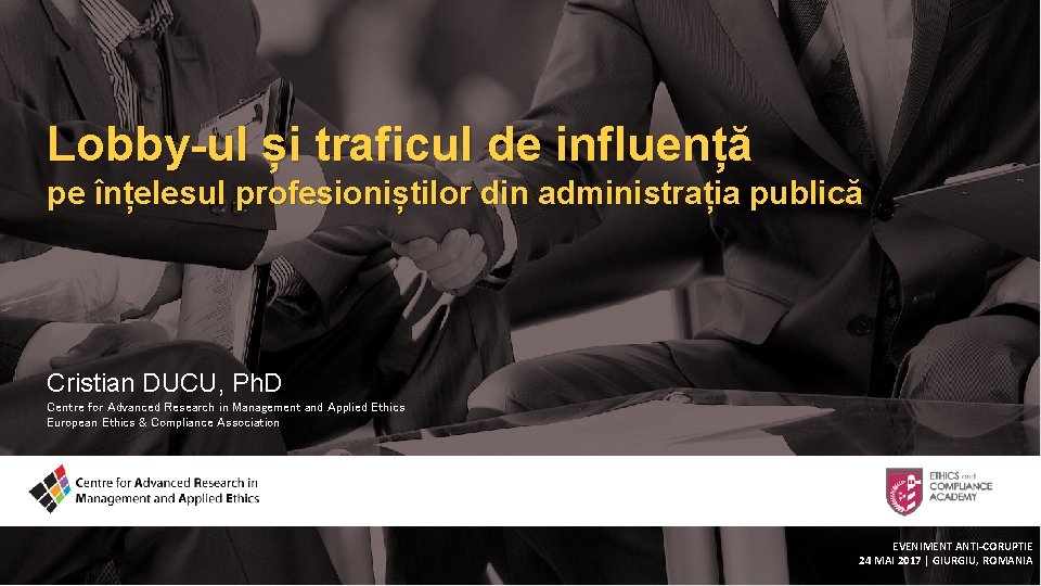 Lobby-ul și traficul de influență pe înțelesul profesioniștilor din administrația publică Cristian DUCU, Ph.