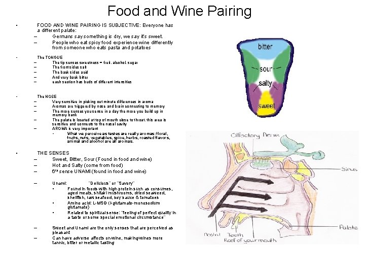 Food and Wine Pairing • FOOD AND WINE PAIRING IS SUBJECTIVE: Everyone has a