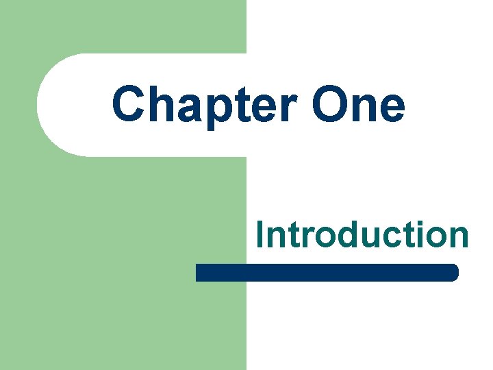 Chapter One Introduction 
