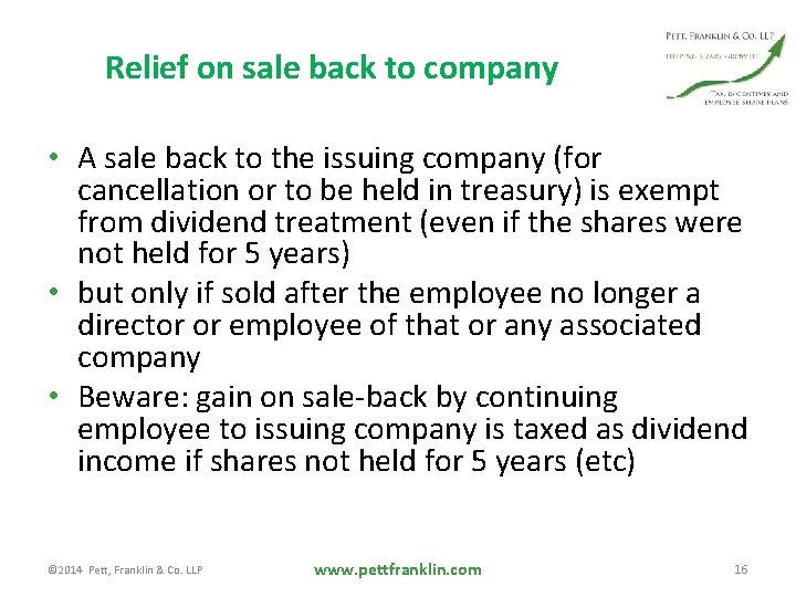 Relief on sale back to company • A sale back to the issuing company