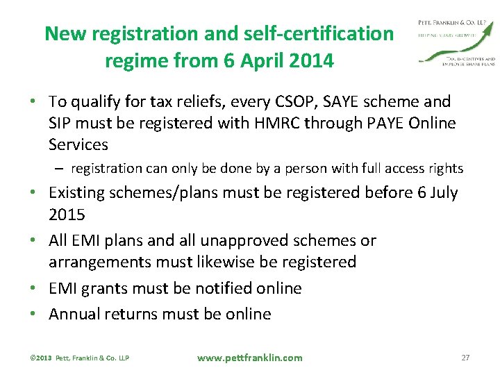 New registration and self-certification regime from 6 April 2014 • To qualify for tax