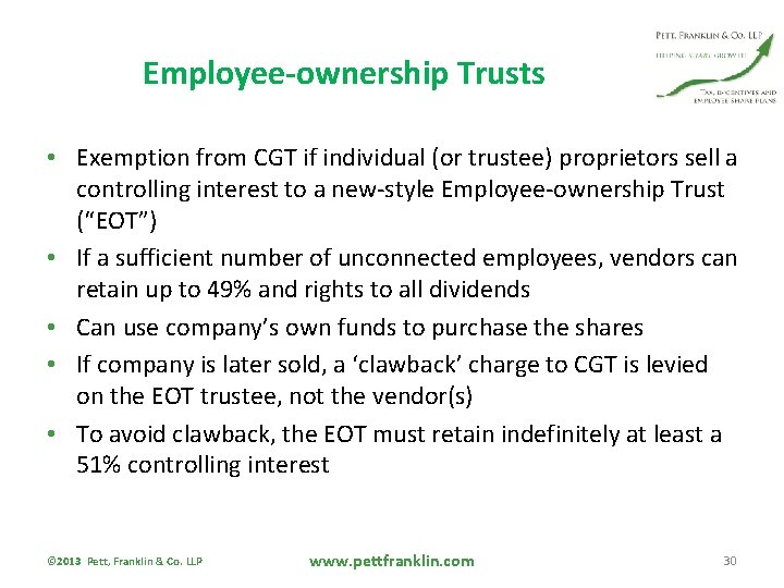 Employee-ownership Trusts • Exemption from CGT if individual (or trustee) proprietors sell a controlling