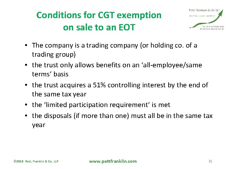 Conditions for CGT exemption on sale to an EOT • The company is a