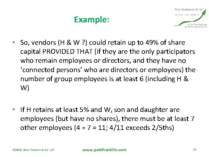 Example: • So, vendors (H & W ? ) could retain up to 49%